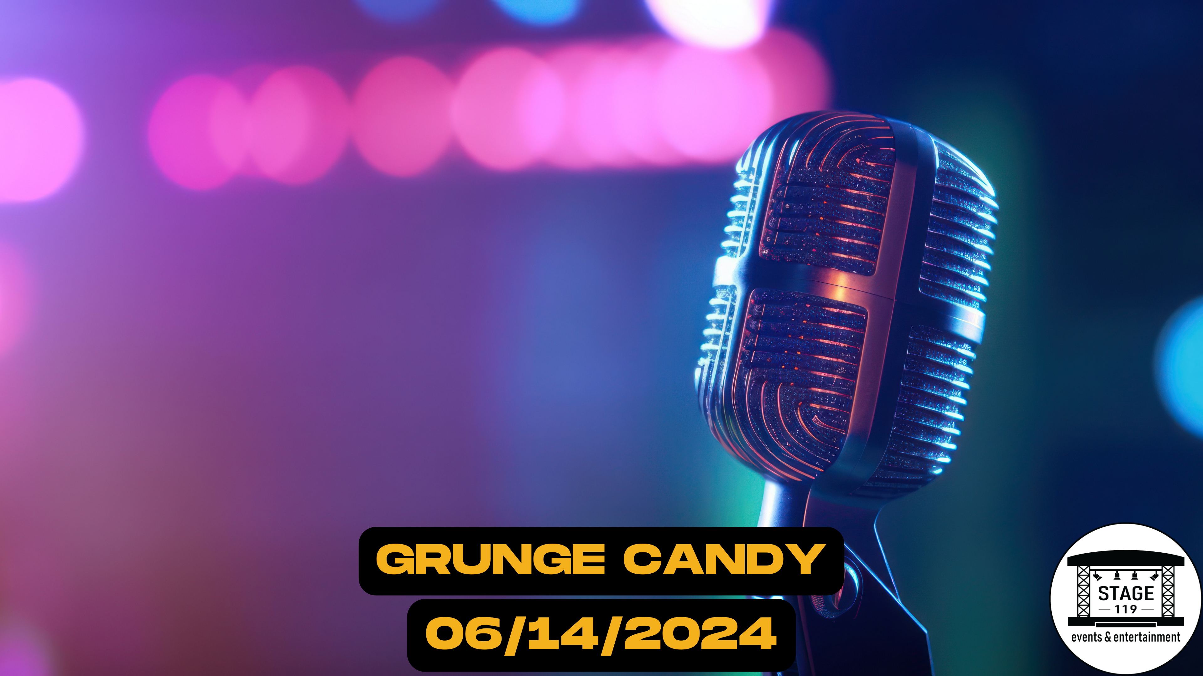 GRUNGE CANDY at stage 119